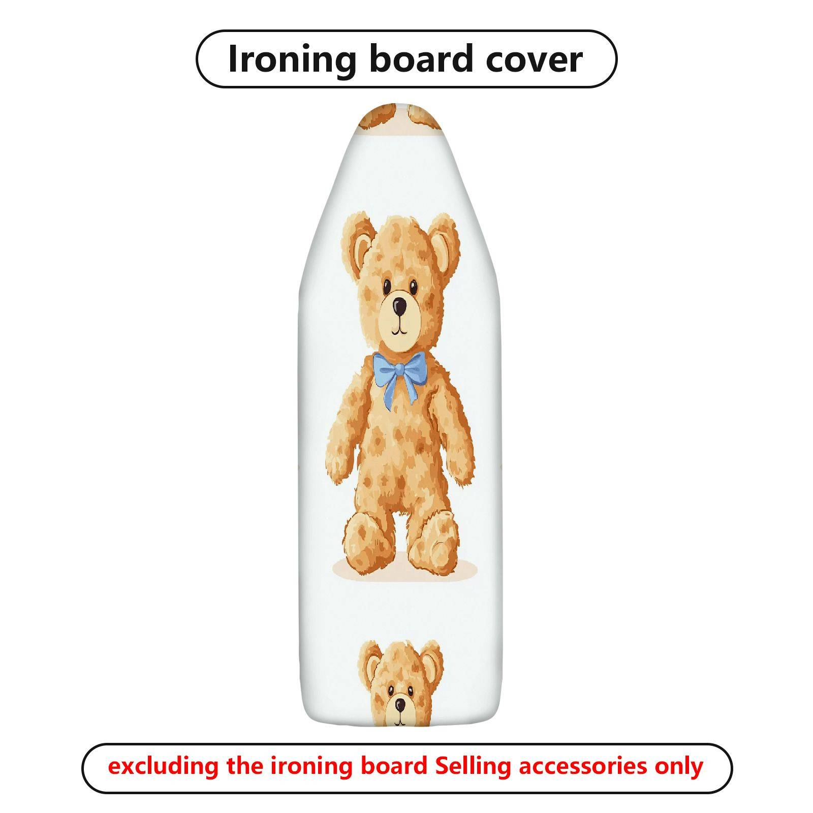1-Piece Teddy Bear Bow Cute  Ironing Board Cover, Universal Size, Without Board